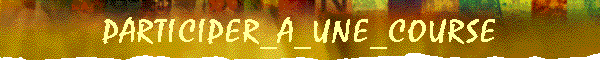 PARTICIPER_A_UNE_COURSE