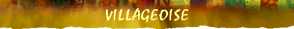VILLAGEOISE